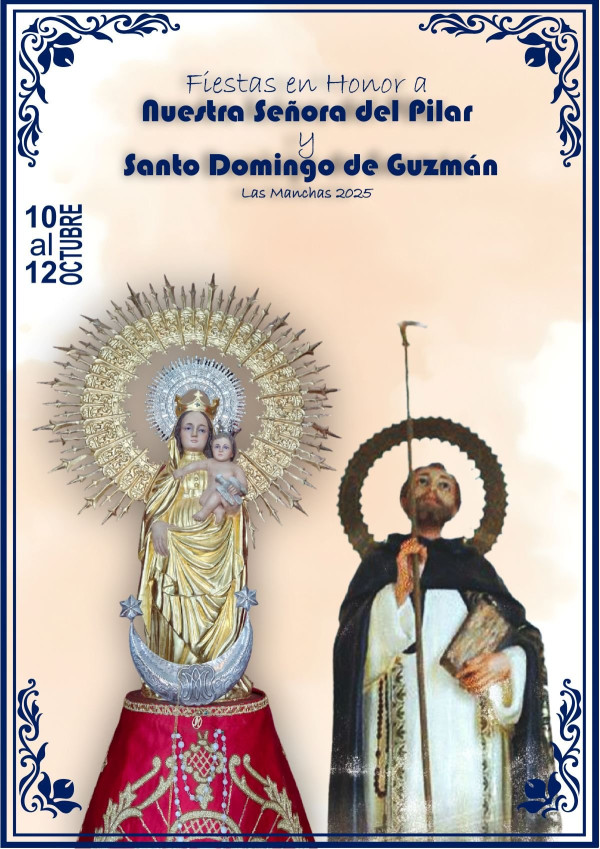 2025 Fiestas in Honor of Our Lady of Pilar and Saint Dominic de Guzmán de Las Manchas